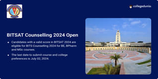 BITS Counselling 2024 Open for BE, BPharm & MSc Courses; Submit Preferences till July 2